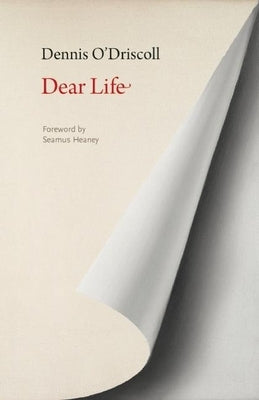 Dear Life by O'Driscoll, Dennis