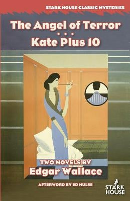 The Angel of Terror / Kate Plus 10 by Wallace, Edgar