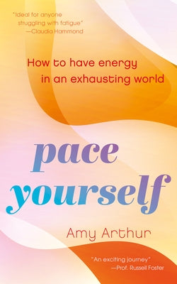 Pace Yourself by Arthur, Amy