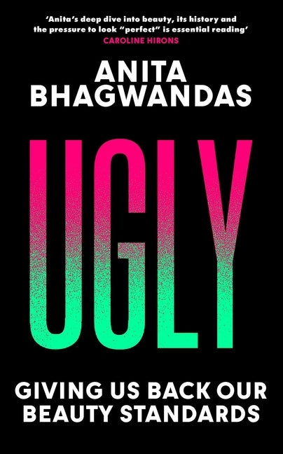 Ugly by Bhagwandas, Anita