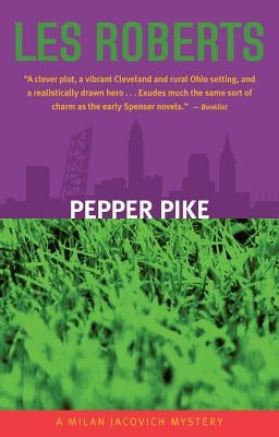 Pepper Pike: A Milan Jacovich Mystery by Roberts, Les