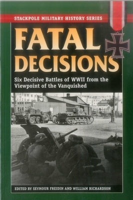 Fatal Decisions by Freidin, Seymour