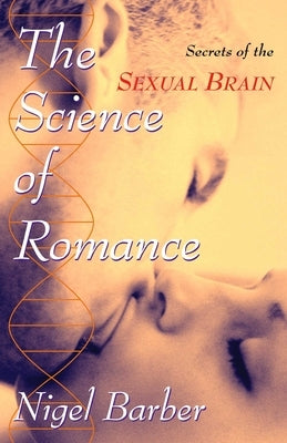 The Science of Romance by Barber, Nigel