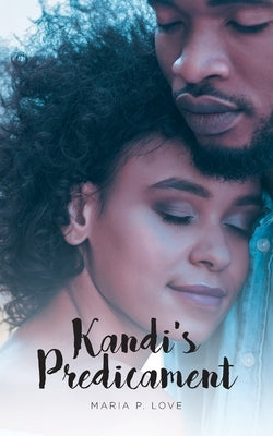 Kandi's Predicament by Love, Maria P.