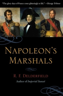 Napoleon's Marshals by Delderfield, Ronald Frederick