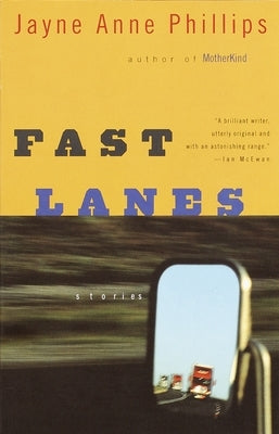 Fast Lanes by Phillips, Jayne Anne