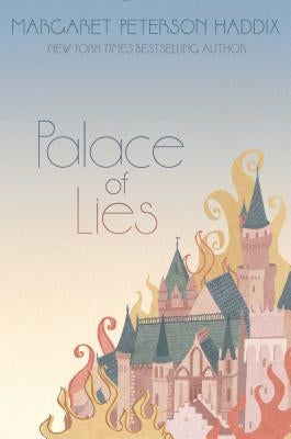Palace of Lies by Haddix, Margaret Peterson