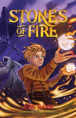 Stones of Fire by Hamm, Jeris G.