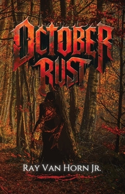 October Rust by Van Horn, Ray