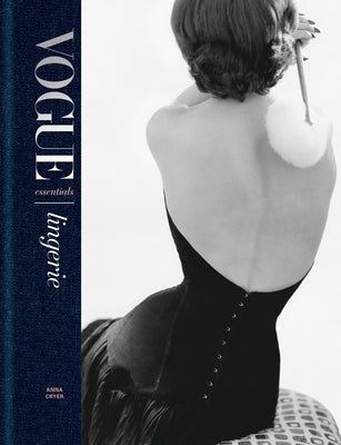 Vogue Essentials: Lingerie by Cryer, Anna