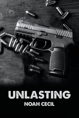 Unlasting by Cecil, Noah