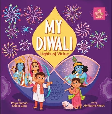 My Diwali: Lights of Virtue by Kumari, Priya