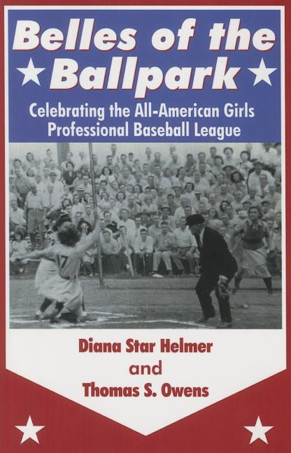 Belles of the Ballpark by Helmer, Diana Star