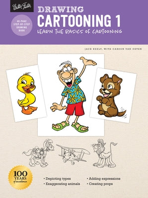 Drawing: Cartooning 1: Learn the Basics of Cartooning by Keely, Jack