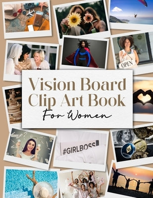 Vision Board Clip Art Book For Women by Holding, Sylvia