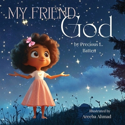 My Friend God by Batten, Precious