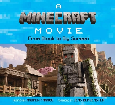 A Minecraft Movie: From Block to Big Screen by Farago, Andrew