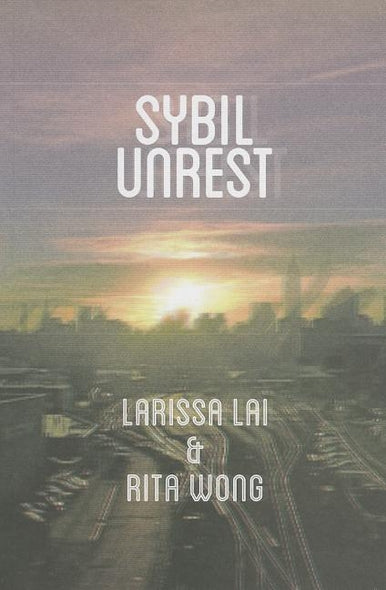 Sybil Unrest by Lai, Larissa