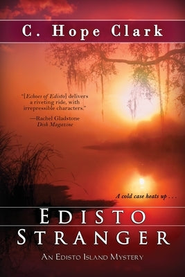 Edisto Stranger: Book 4 in the Edisto Island Mysteries by Clark, C. Hope