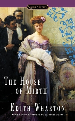 The House of Mirth by Wharton, Edith