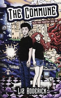 The Commune by Roderick, Liz
