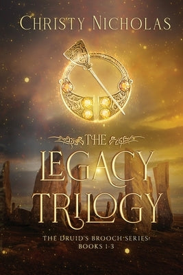 The Legacy Trilogy: A Dark Irish Historical Fantasy Collection by Nicholas, Christy