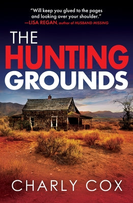 The Hunting Grounds by Cox, Charly