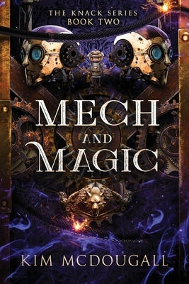 Mech and Magic by McDougall, Kim
