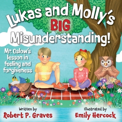 Lukas and Molly's Big Misunderstanding by Graves, Robert P.