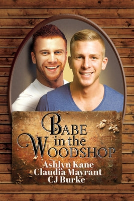 Babe in the Woodshop by Kane, Ashlyn