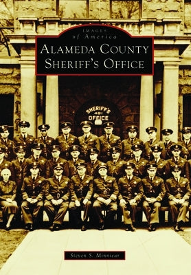 Alameda County Sheriff's Office by Minniear, Steven S.