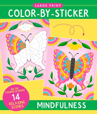 Mindfulness Large Print Color-By-Sticker Book by 