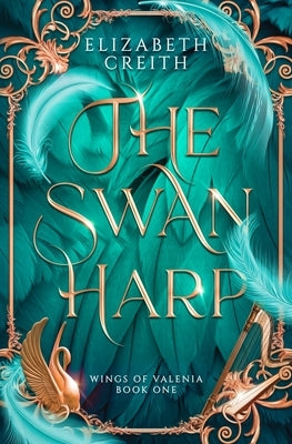 The Swan Harp by Creith, Elizabeth