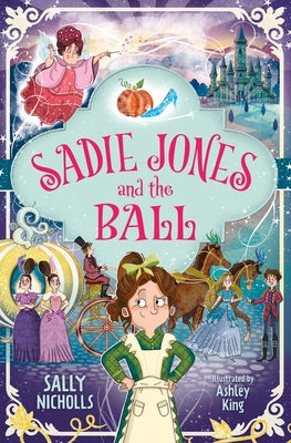 Sadie Jones and the Ball by Nicholls, Sally