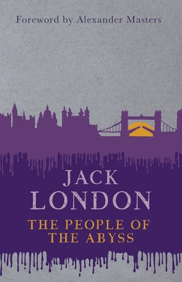 The People of the Abyss by London, Jack
