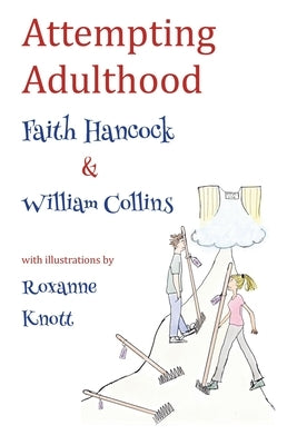Attempting Adulthood by Hancock, Faith