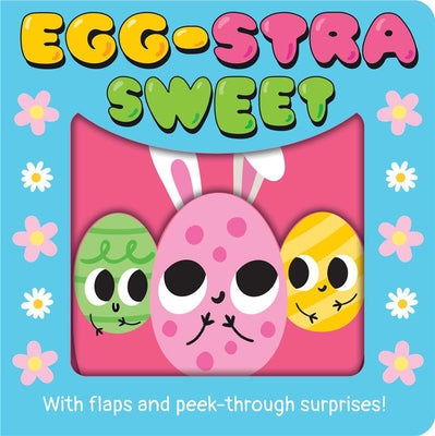 Egg-Stra Sweet by Crisp, Lauren