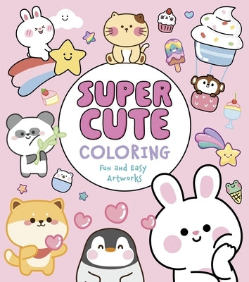 Super Cute Coloring: Fun and Easy Artworks by Peto, Violet