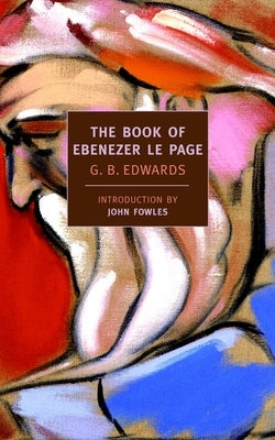 The Book of Ebenezer Le Page by Edwards, G. B.
