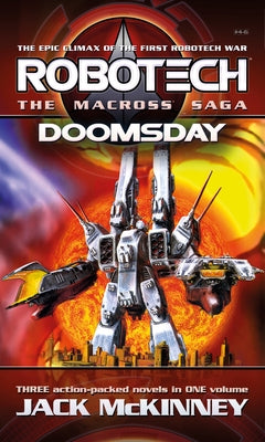 Robotech - The Macross Saga: Doomsday, Vol 4-6 by McKinney, Jack