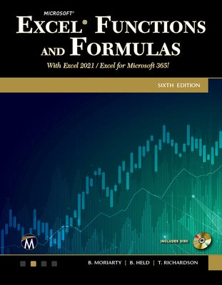 Microsoft Excel Functions and Formulas: With Excel 2021 / Microsoft 365 by Moriarty, Brian