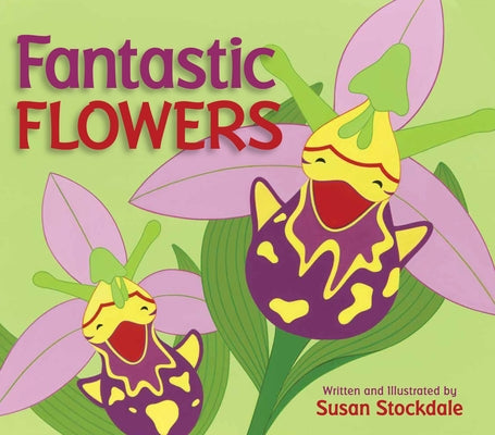Fantastic Flowers by Stockdale, Susan