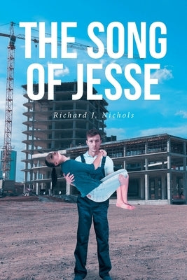 The Song of Jesse by Nichols, Richard J.