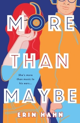 More Than Maybe by Hahn, Erin