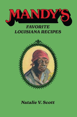 Mandy's Favorite Louisiana Recipes by Scott, Natalie V.
