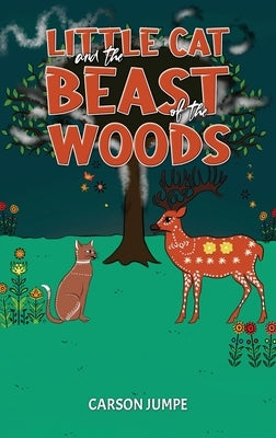 Little Cat and the Beast of the Woods by Jumpe, Carson