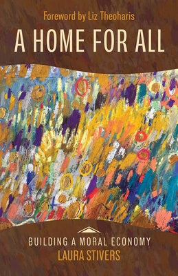 A Home for All by Stivers, Laura