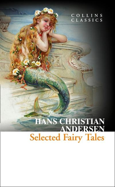 Selected Fairy Tales by Andersen, Hans Christian