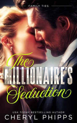 The Millionaire's Seduction by Phipps, Cheryl