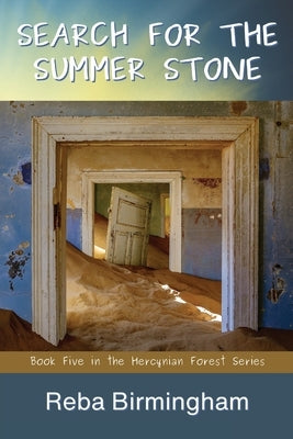 Search for the Summer Stone: Book Five in the Hercynian Forest Series by Birmingham, Reba